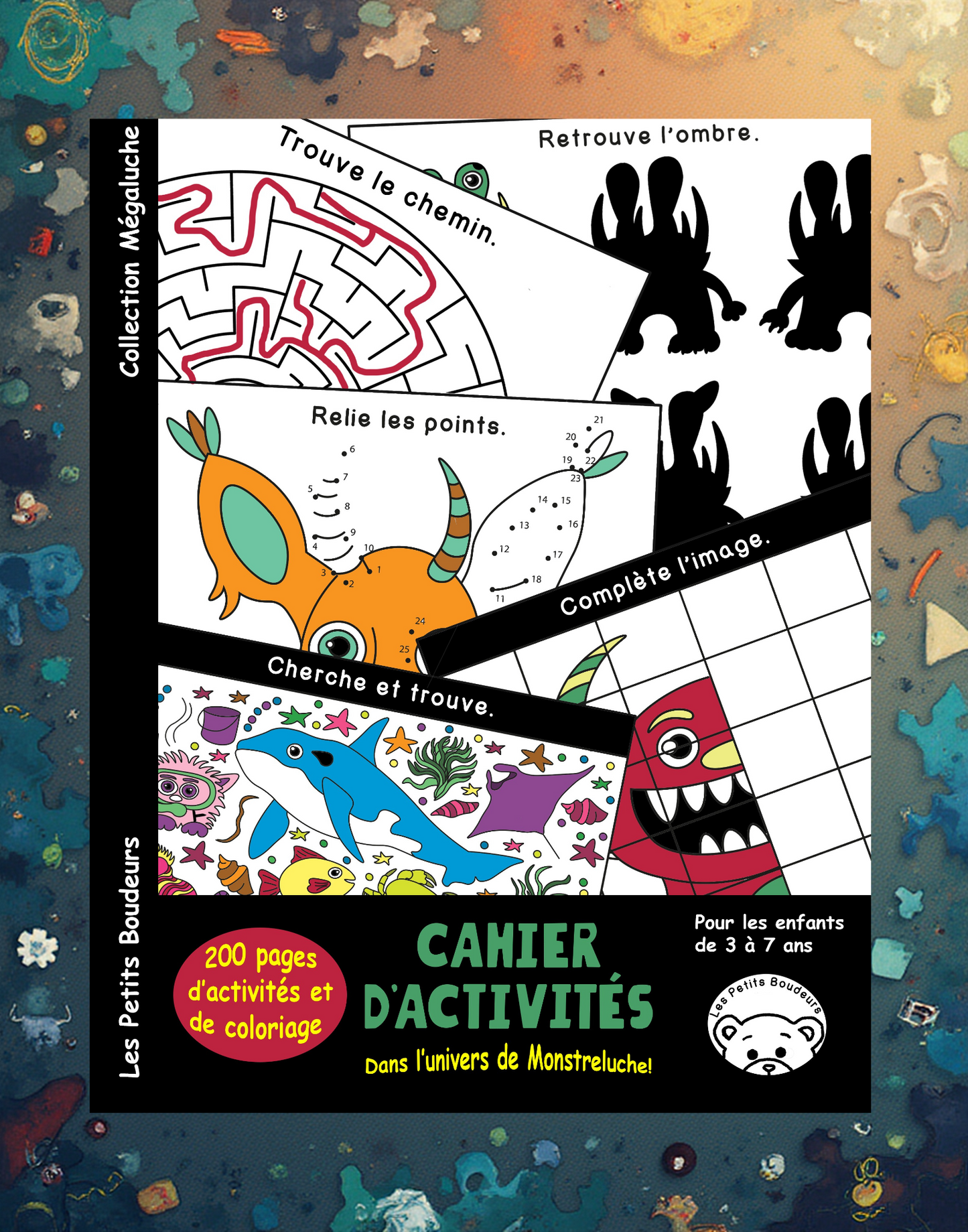 Cahier d'activités- Dans l'univers de Monstreluche!