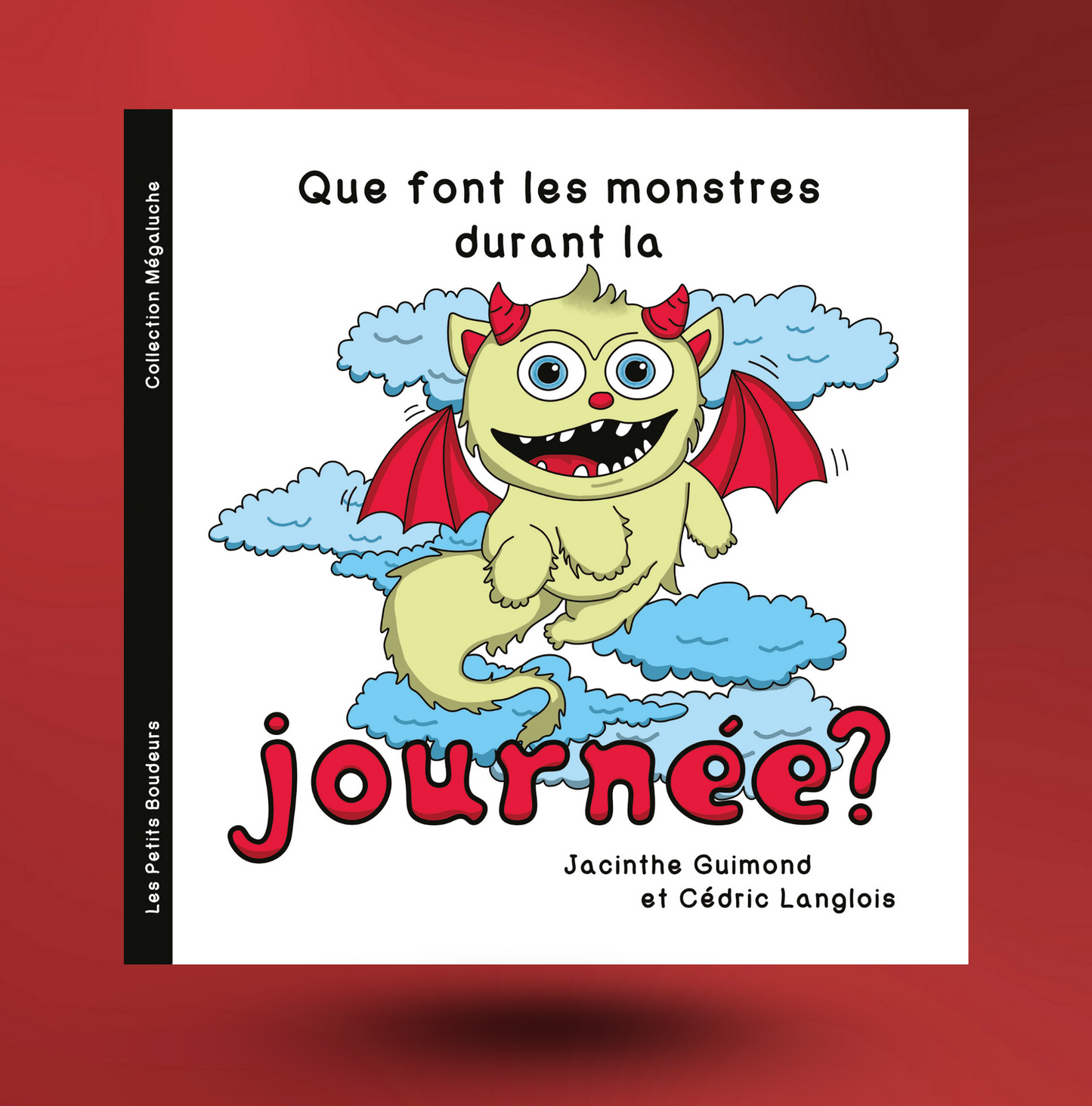 Que font les monstres durant la journée ?